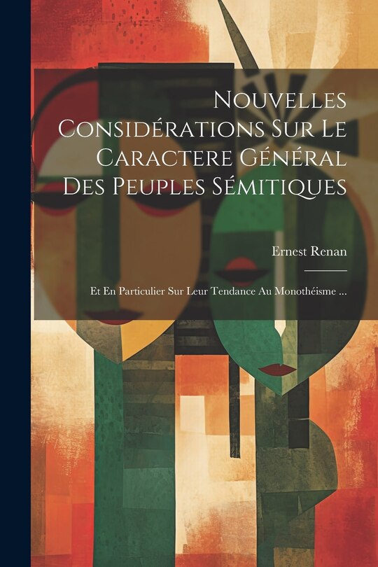 Couverture_Nouvelles Considérations Sur Le Caractere Général Des Peuples Sémitiques