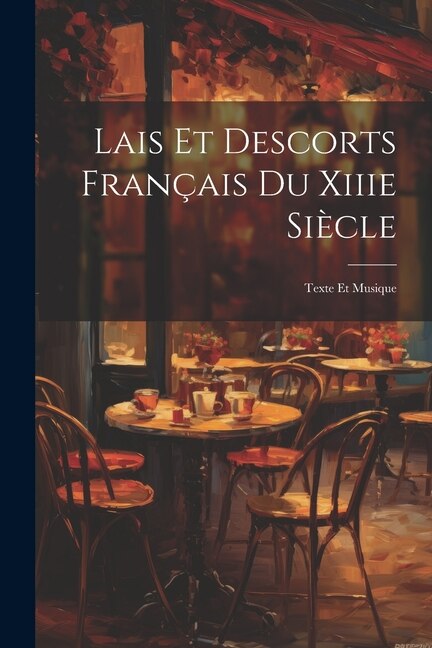 Front cover_Lais Et Descorts Français Du Xiiie Siècle