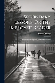Couverture_Secondary Lessons, Or the Improved Reader