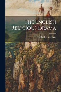 Front cover_The English Religious Drama