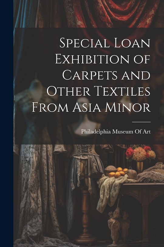 Front cover_Special Loan Exhibition of Carpets and Other Textiles From Asia Minor