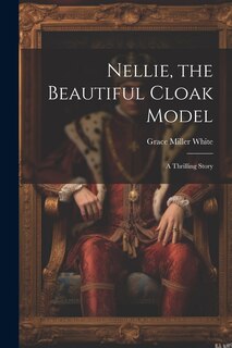 Front cover_Nellie, the Beautiful Cloak Model