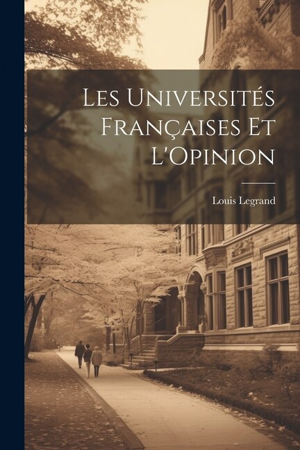 Les Universités Françaises Et L'Opinion