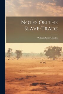 Couverture_Notes On the Slave-Trade