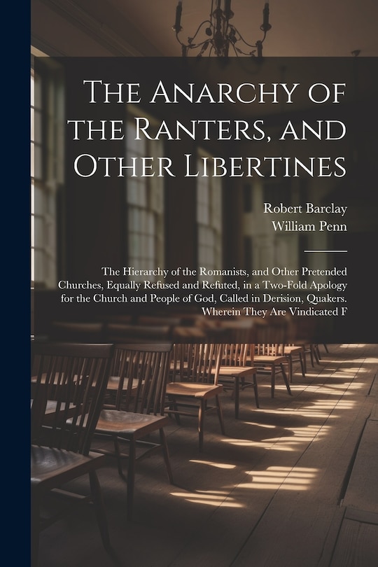 Front cover_The Anarchy of the Ranters, and Other Libertines