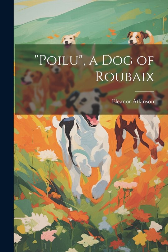 Front cover_Poilu, a Dog of Roubaix