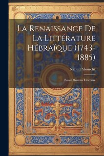 Couverture_La Renaissance De La Littérature Hébraïque (1743-1885)