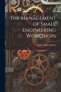 Front cover_The Management of Small Engineering Workshops