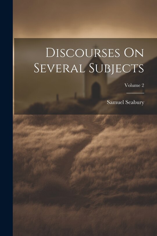 Front cover_Discourses On Several Subjects; Volume 2