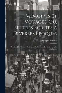 Couverture_Mémoires Et Voyages; Ou, Lettres Écrites a Diverses Époques