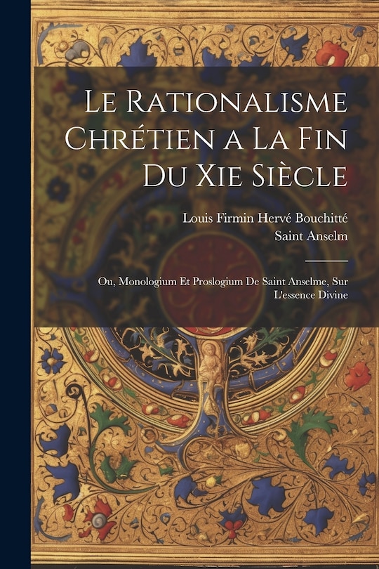 Couverture_Le Rationalisme Chrétien a La Fin Du Xie Siècle