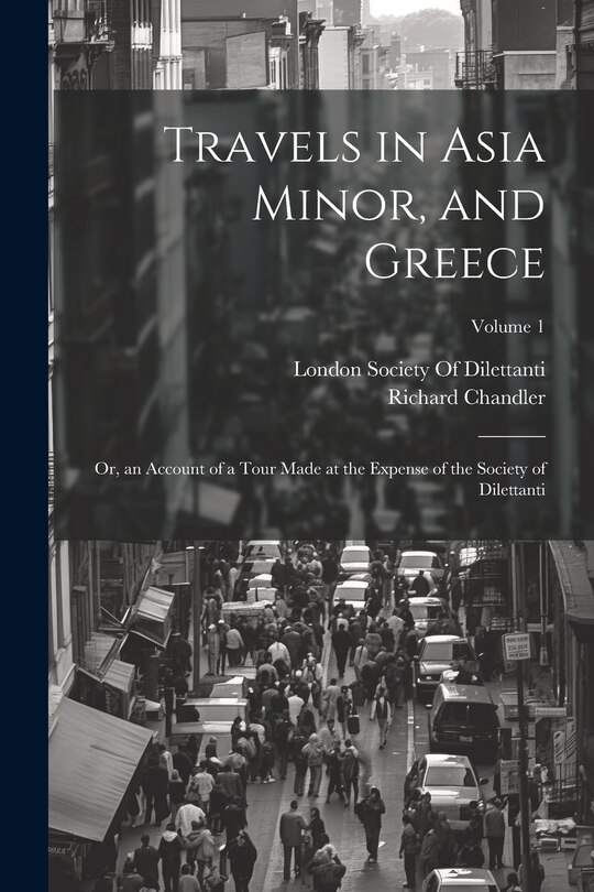 Front cover_Travels in Asia Minor, and Greece