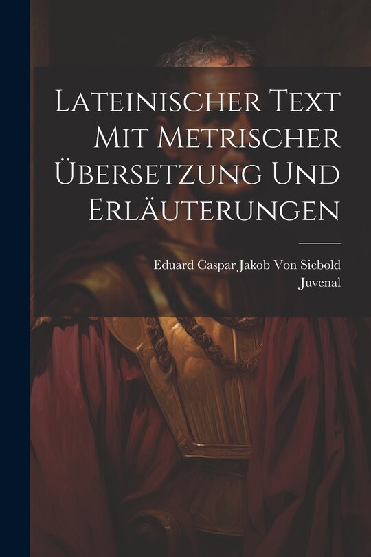 Front cover_Lateinischer Text Mit Metrischer Übersetzung Und Erläuterungen