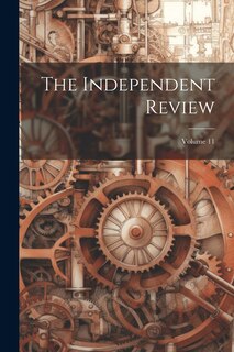 Front cover_The Independent Review; Volume 11