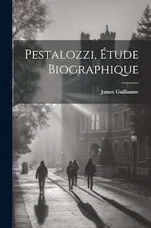 Front cover_Pestalozzi, &Eacute;tude Biographique