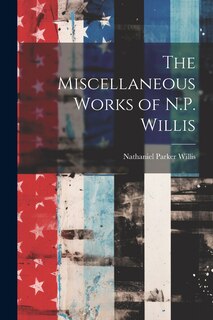 Front cover_The Miscellaneous Works of N.P. Willis