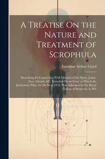 Front cover_A Treatise On the Nature and Treatment of Scrophula