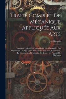Couverture_Traité Complet De Mécanique Appliquée Aux Arts