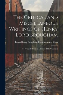 Couverture_The Critical and Miscellaneous Writings of Henry Lord Brougham