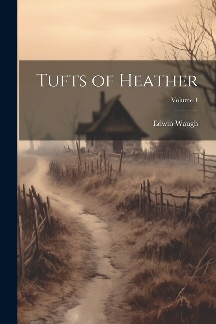 Front cover_Tufts of Heather; Volume 1