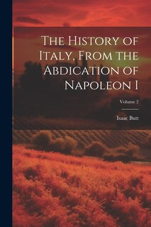 Front cover_The History of Italy, From the Abdication of Napoleon I; Volume 2