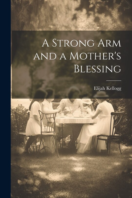 Couverture_A Strong Arm and a Mother's Blessing