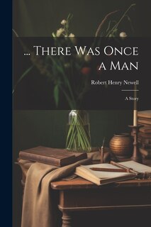 Front cover_... There Was Once a Man