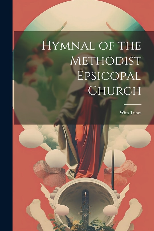 Couverture_Hymnal of the Methodist Epsicopal Church