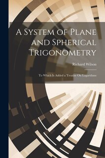 Couverture_A System of Plane and Spherical Trigonometry