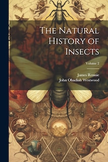 Couverture_The Natural History of Insects; Volume 2