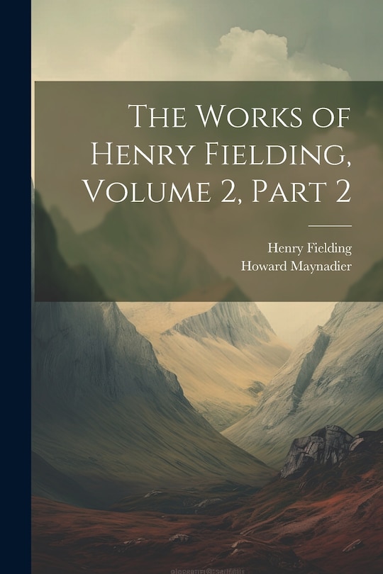 Front cover_The Works of Henry Fielding, Volume 2, part 2