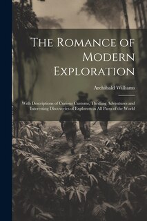 Front cover_The Romance of Modern Exploration