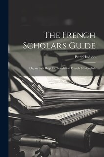 Front cover_The French Scholar's Guide