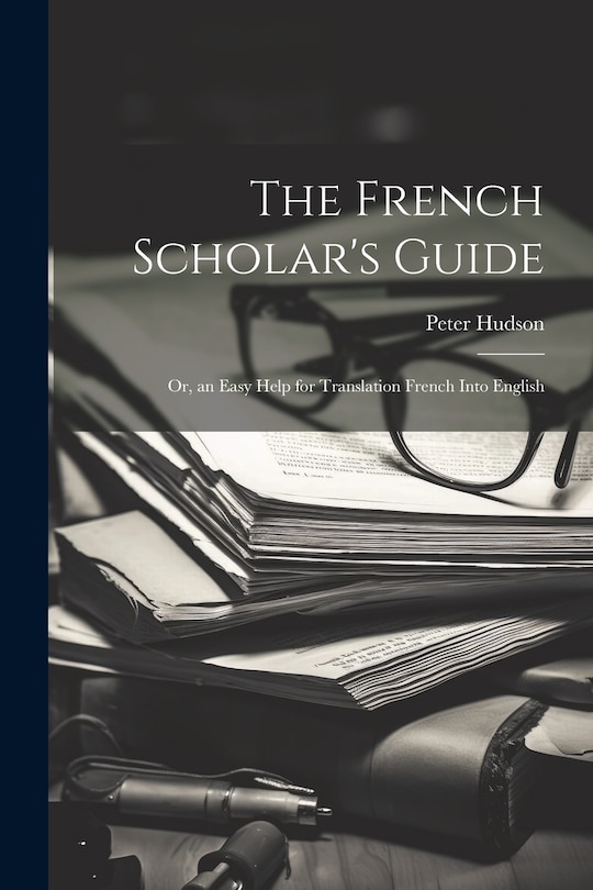 Front cover_The French Scholar's Guide