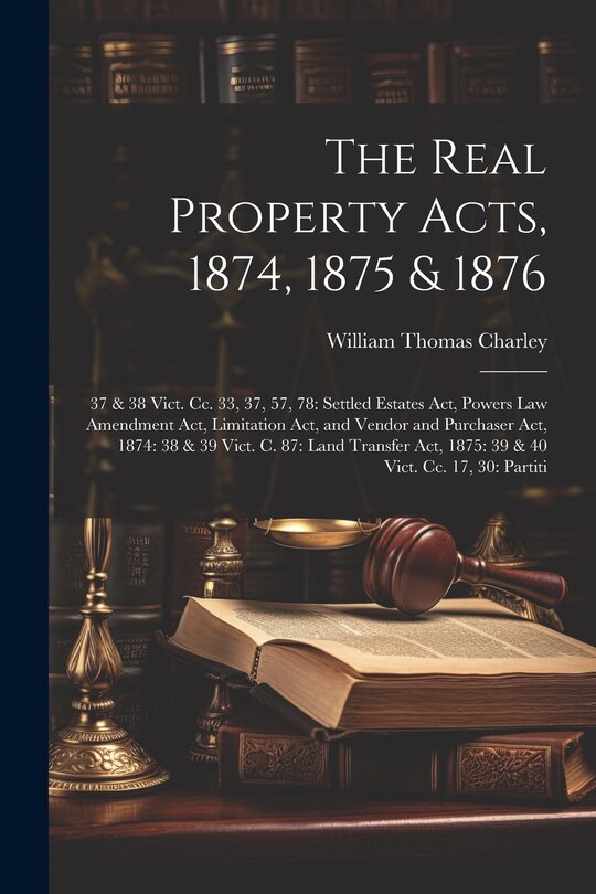 Couverture_The Real Property Acts, 1874, 1875 & 1876