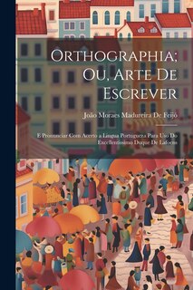 Couverture_Orthographia; Ou, Arte De Escrever