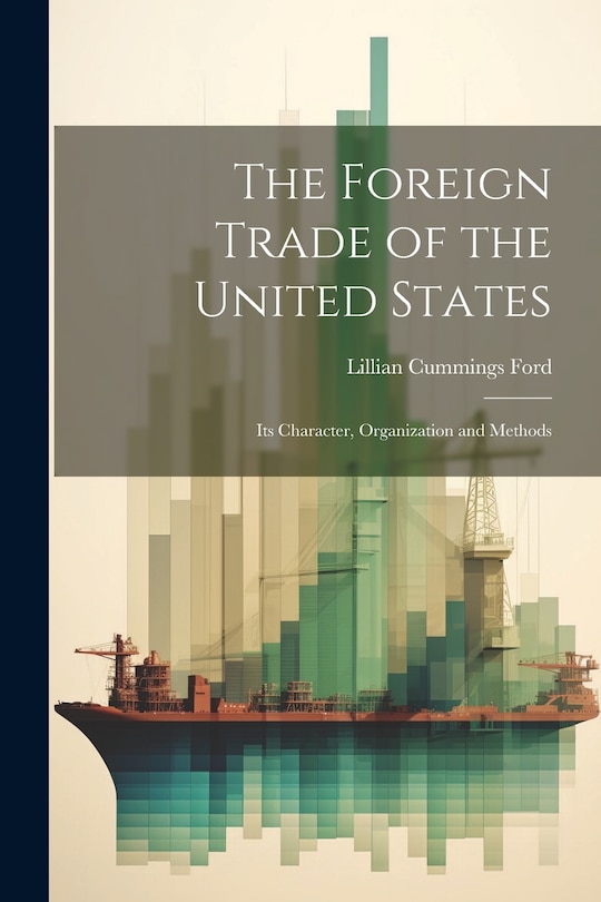 Front cover_The Foreign Trade of the United States