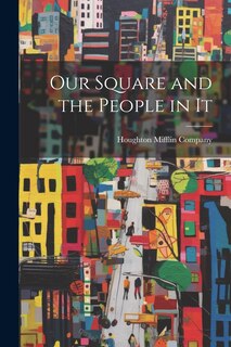 Front cover_Our Square and the People in It