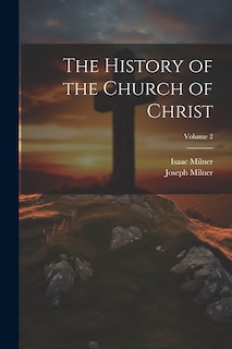 Front cover_The History of the Church of Christ; Volume 2