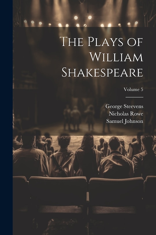 Couverture_The Plays of William Shakespeare; Volume 5