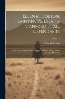 Front cover_Ellen M. Colton, Plaintiff, Vs. Leland Stanford Et Al., Defendants