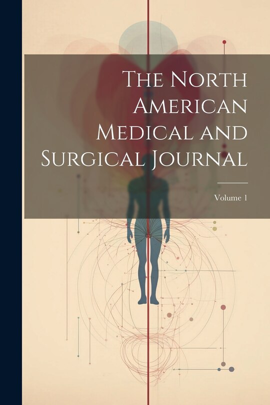 Front cover_The North American Medical and Surgical Journal; Volume 1