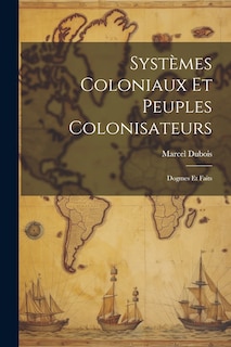 Couverture_Systèmes Coloniaux Et Peuples Colonisateurs