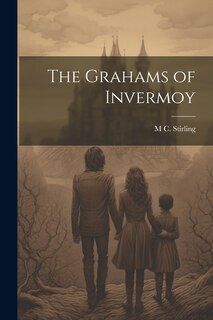 Front cover_The Grahams of Invermoy
