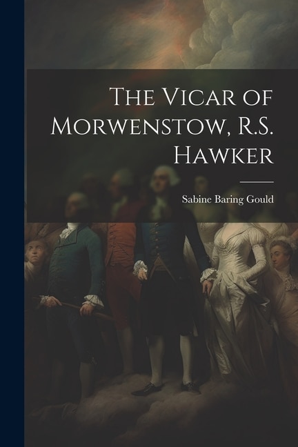 Front cover_The Vicar of Morwenstow, R.S. Hawker