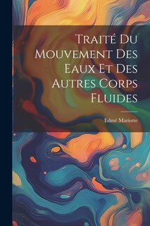 Front cover_Traité Du Mouvement Des Eaux Et Des Autres Corps Fluides
