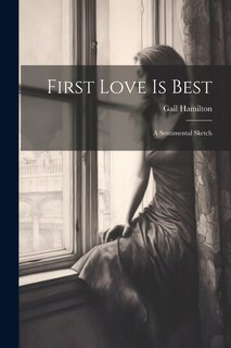 Front cover_First Love Is Best