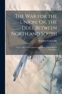 Couverture_The War for the Union; Or, the Duel Between North and South