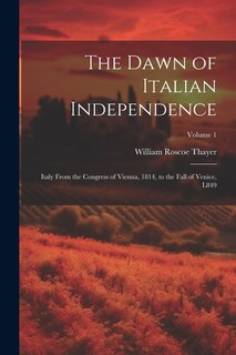 Front cover_The Dawn of Italian Independence
