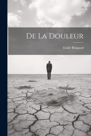 De La Douleur